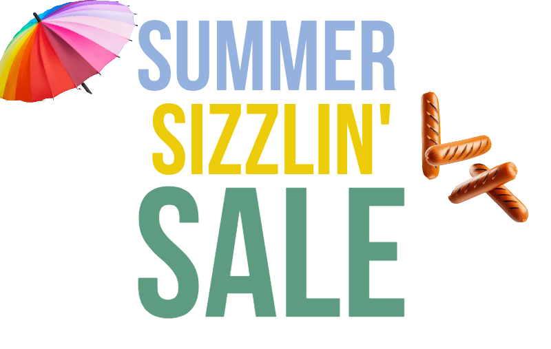 Summer Sizzlin’ Sale 2025